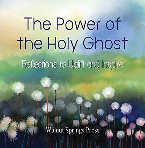 Marissa's Books & Gifts, LLC 9781599922195 The Power of the Holy Ghost: Reflections to Uplift and Inspire