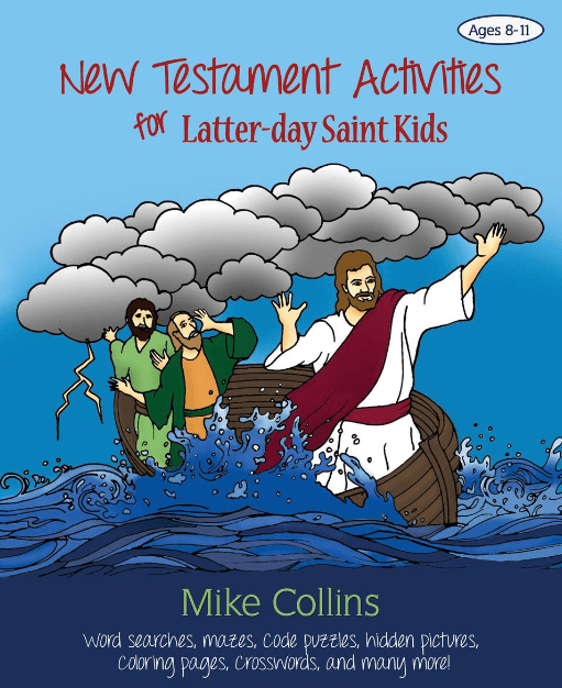 Marissa's Books & Gifts, LLC 9781599922287 New Testament Activities for Latter-day Saint Kids