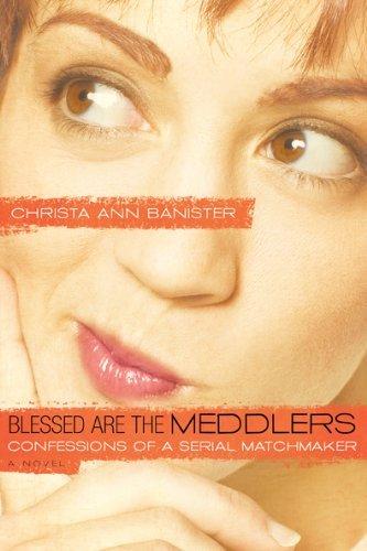 Marissa's Books & Gifts, LLC 9781600061783 Blessed Are The Meddlers (sydney Alexander Series, Book 2)