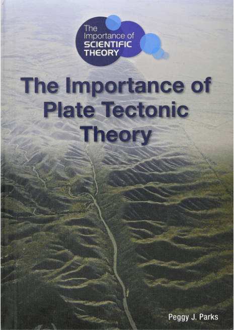 Marissa's Books & Gifts, LLC 9781601528940 The Importance of Plate Tectonic Theory