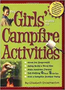 The Girls' Guide to Campfire Activities