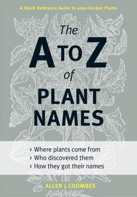 Marissa's Books & Gifts, LLC 9781604691962 The A to Z of Plant Names