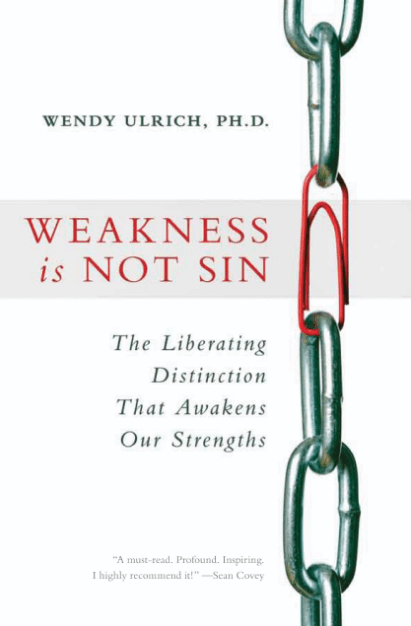 Marissa's Books & Gifts, LLC 9781606411391 Weakness is Not Sin: The Liberating Distinction that Awakens Our Strengths