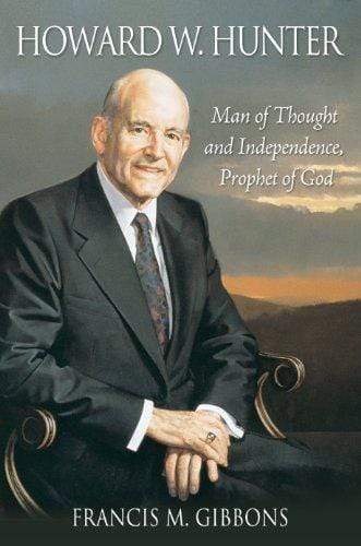 Marissa's Books & Gifts, LLC 9781606419434 Howard W. Hunter: Man of Thought and Independence, Prophet of God
