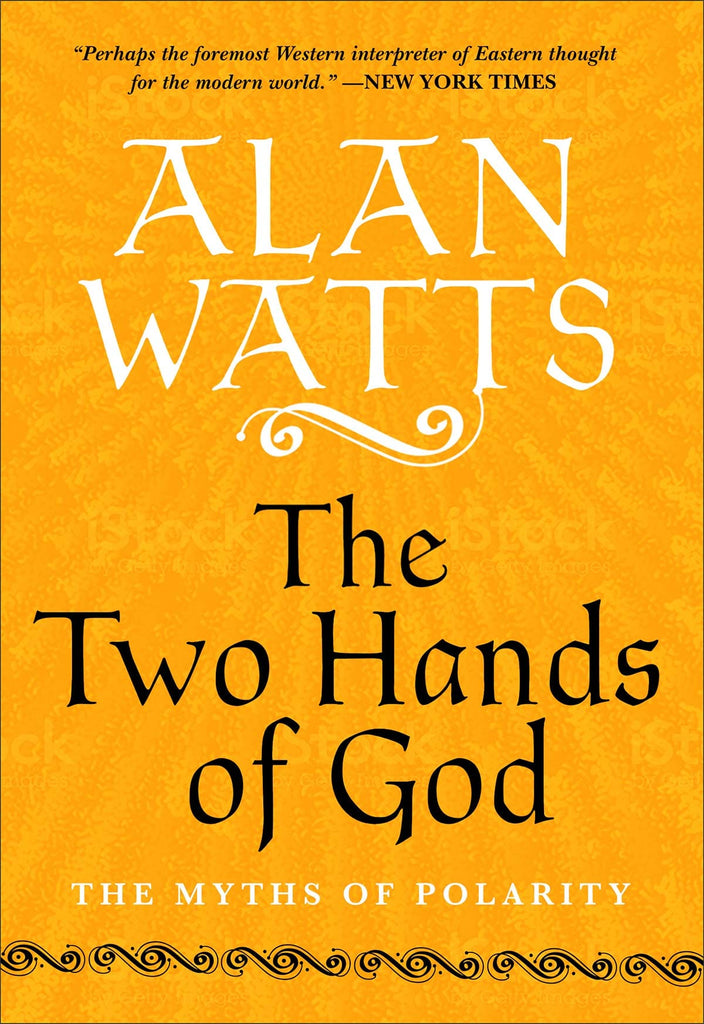 Marissa's Books & Gifts, LLC 9781608686865 The Two Hands of God: The Myths of Polarity