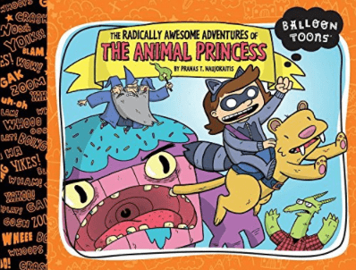 Marissa's Books & Gifts, LLC 9781609052966 Balloon Toons: The Radically Awesome Adventures of the Animal Princess