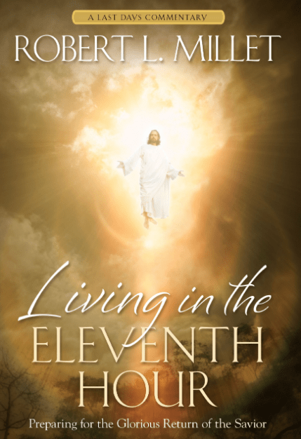 Marissa's Books & Gifts, LLC 9781609074098 Living in the Eleventh Hour: Preparing for the Glorious Return of the Savior