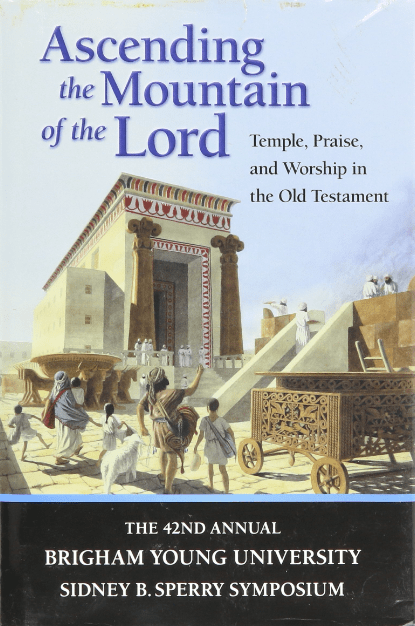 Marissa's Books & Gifts, LLC 9781609075811 Ascending the Mountain of the Lord: Temple Praise, and Worship in the Old Testament