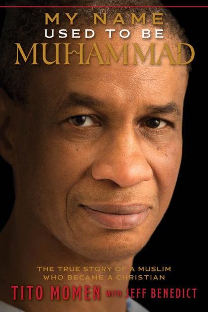 Marissa's Books & Gifts, LLC 9781609077105 My Name Used to Be Muhammad: The True Story of a Muslim Who Became a Christian