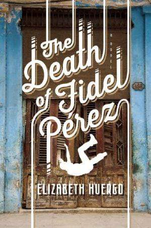 Marissa's Books & Gifts, LLC 9781609530952 The Death Of Fidel Perez