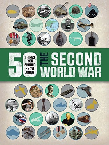 Marissa's Books & Gifts, LLC 9781609927707 50 Things You Should Know About the Second World War