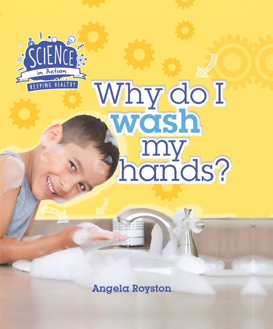 Marissa's Books & Gifts, LLC 9781609928964 Why Do I Wash My Hands?