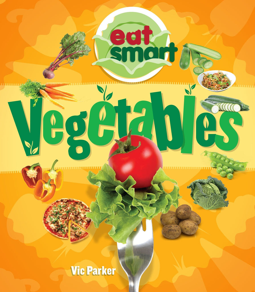 Marissa's Books & Gifts, LLC 9781609929480 Vegetables: Eat Smart