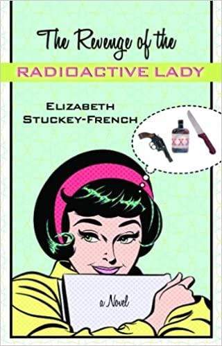 Marissa's Books & Gifts, LLC 9781611731347 The Revenge of Radioactive Lady