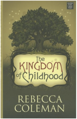 Marissa's Books & Gifts, LLC 9781611733105 The Kingdom of Childhood (Large Print)