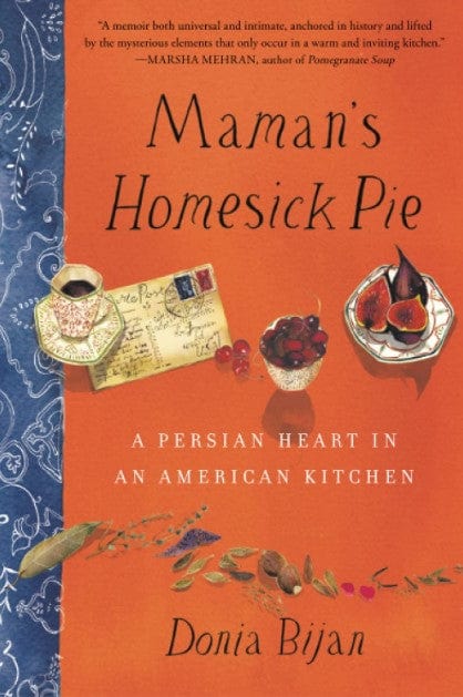 Marissa's Books & Gifts, LLC 9781611733136 Maman's Homesick Pie: A Persian Heart in an American Kitchen