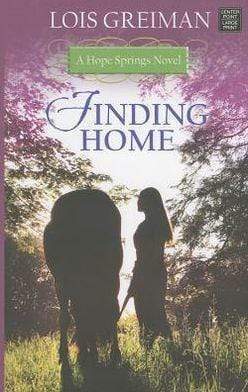 Marissa's Books & Gifts, LLC 9781611736731 Finding Home (Hope Springs Series #1)