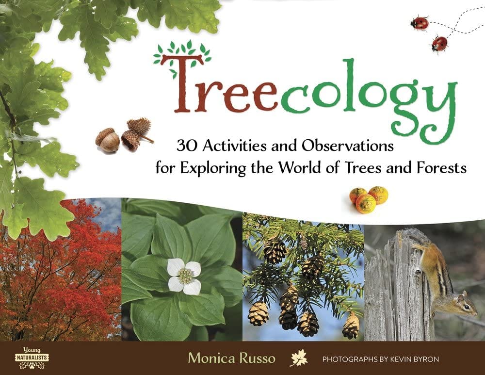 Marissa's Books & Gifts, LLC 9781613733967 Treecology: 30 Activities and Observations for Exploring the World of Trees and Forests