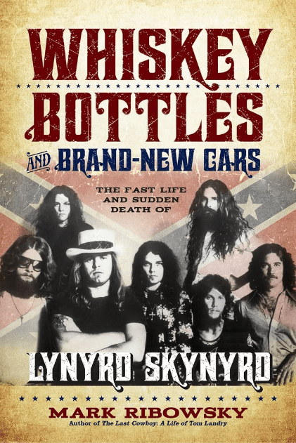 Marissa's Books & Gifts, LLC 9781613738771 Whiskey Bottles and Brand-New Cars: The Fast Life and Sudden Death of Lynyrd Skynyrd