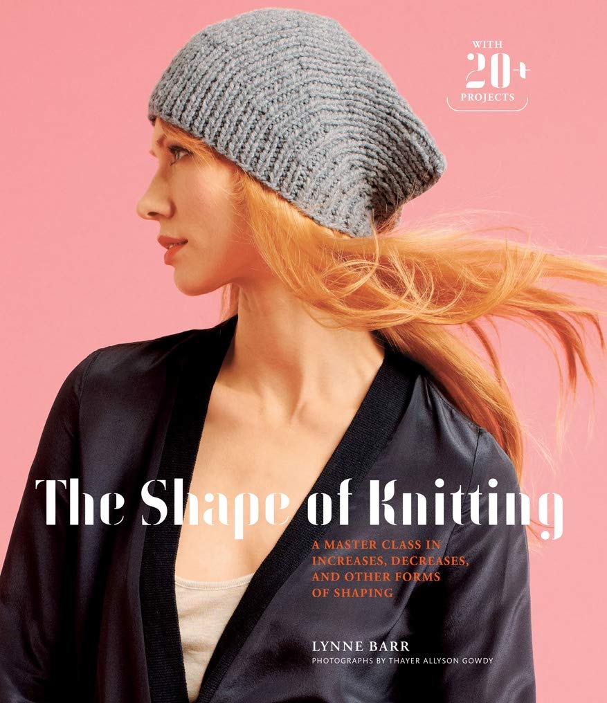 Marissa's Books & Gifts, LLC 9781617690211 The Shape of Knitting: A Master Class in Increases, Decreases, and Other Forms of Shaping