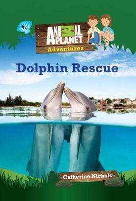 Dolphin Rescue (Animal Planet Adventures Chapter Books #1)