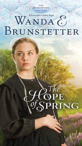 Marissa's Books & Gifts, LLC 9781620291443 The Hope of Spring: Part 3 (The Discovery - A Lancaster County Saga)