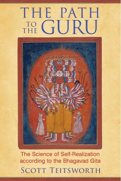 Marissa's Books & Gifts, LLC 9781620553213 The Path to the Guru: The Science of Self-Realization According to the Bhagavad Gita