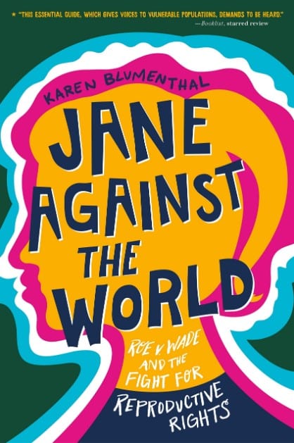 Marissa's Books & Gifts, LLC 9781626721654 Jane Against the World: Roe v. Wade and the Fight for Reproductive Rights