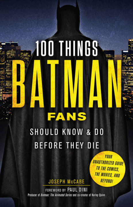 Marissa's Books & Gifts, LLC 9781629373980 100 Things Batman Fans Should Know & Do Before They Die