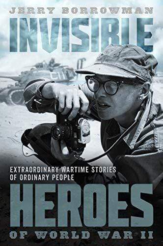 Marissa's Books & Gifts, LLC 9781629724171 Invisible Heroes of World War II: Extraordinary Wartime Stories of Ordinary People