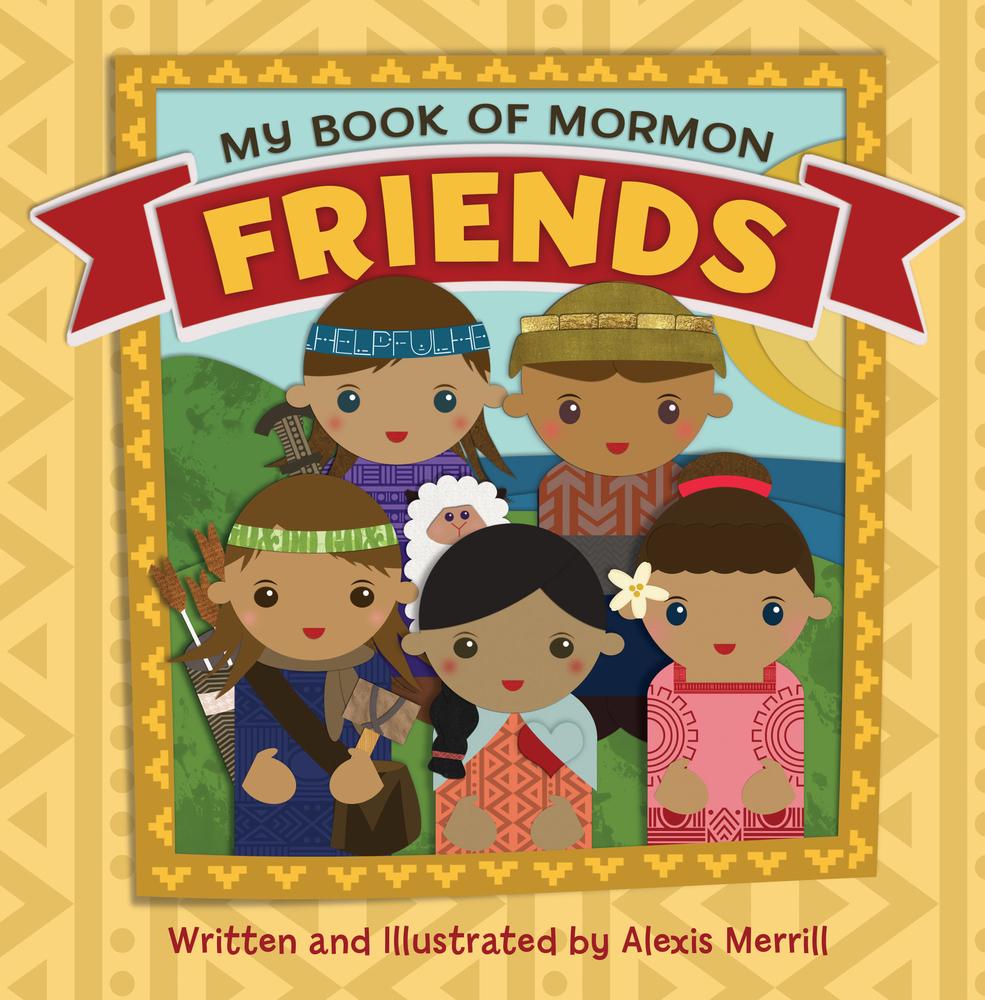 Marissa's Books & Gifts, LLC 9781629724706 My Book of Mormon Friends