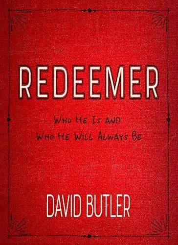 Marissa's Books & Gifts, LLC 9781629725741 Redeemer: Who He Is and Who He Will Always Be