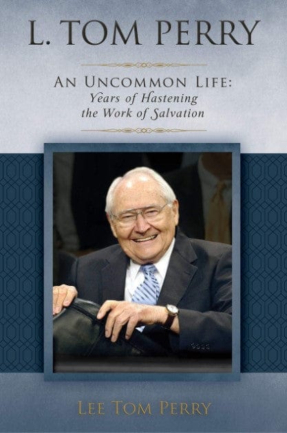 Marissa's Books & Gifts, LLC 9781629726212 L. Tom Perry An Uncommon Life, Vol. 2: Years of Hastening the Work of Salvation