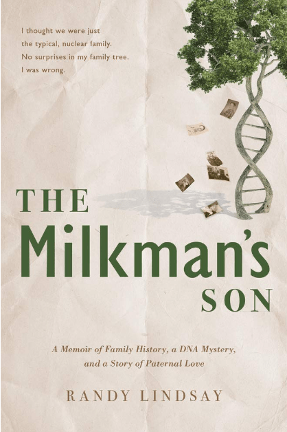 Marissa's Books & Gifts, LLC 9781629727387 The Milkman's Son: A Memoir of Family History, a DNA Mystery, a Story of Paternal Love