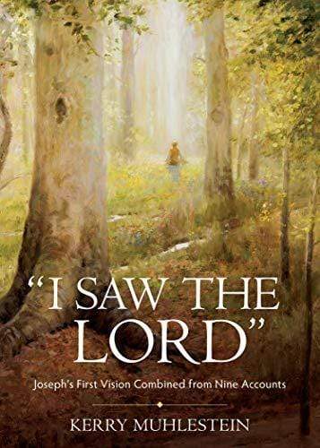 Marissa's Books & Gifts, LLC 9781629727554 "I Saw the Lord" : Joseph's First Vision Combined from Nine Accounts