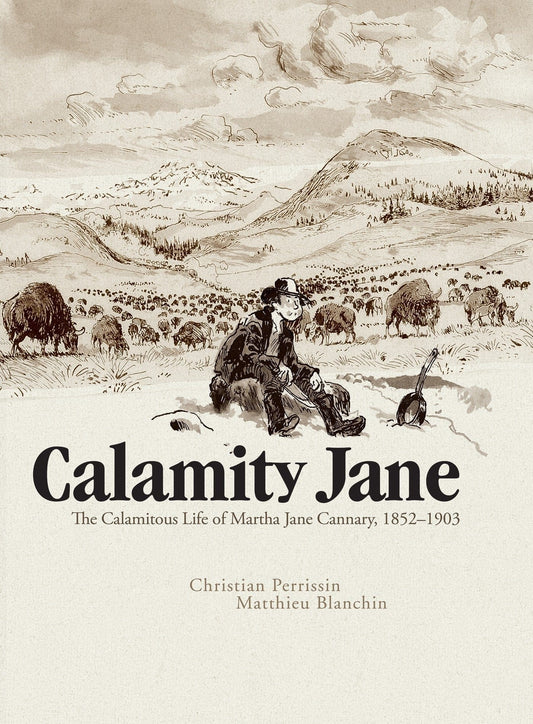 Marissa's Books & Gifts, LLC 9781631408694 Calamity Jane: The Calamitous Life of Martha Jane Cannary