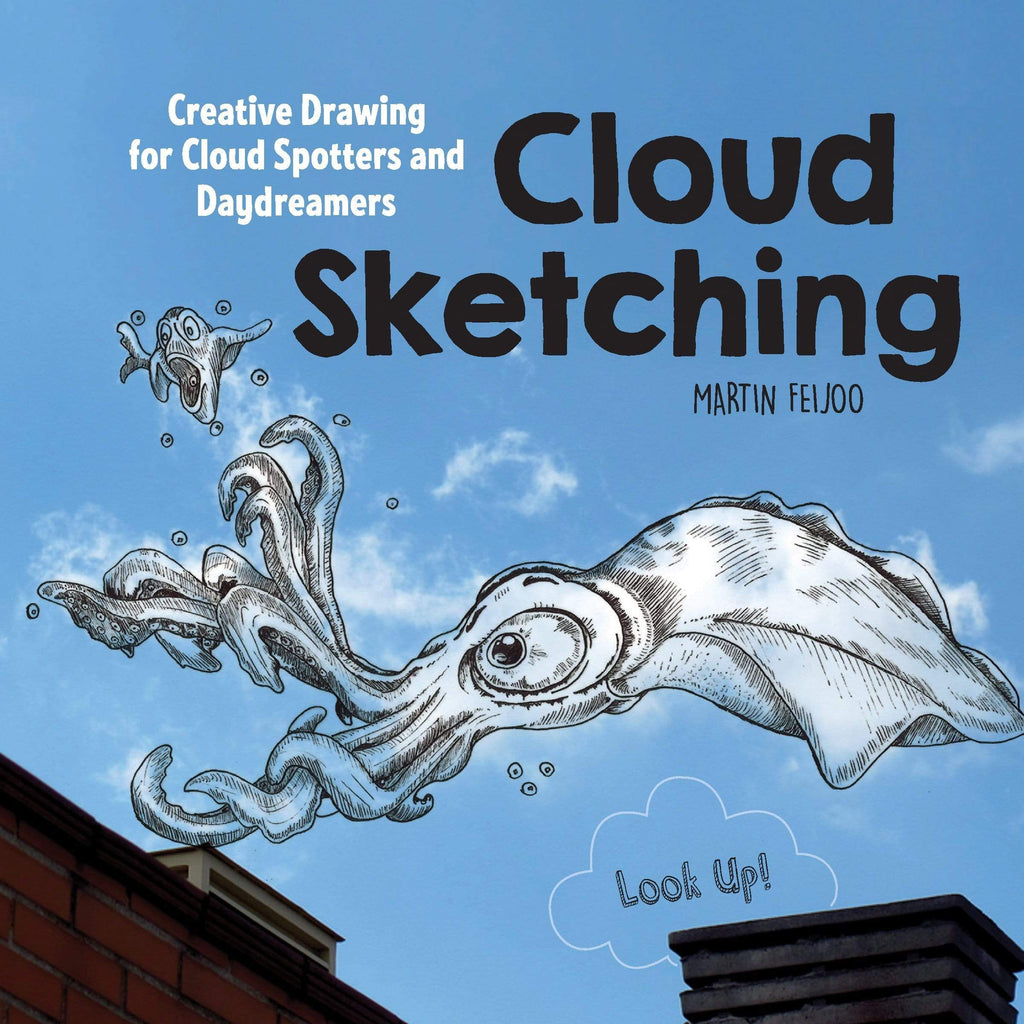 Marissa's Books & Gifts, LLC 9781631590955 Cloud Sketching: Creative Drawing for Cloud Spotters and Daydreamers - Look Up!