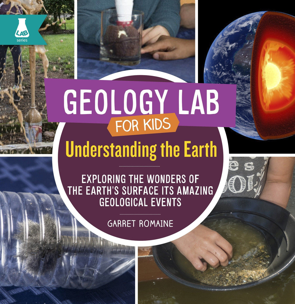 Marissa's Books & Gifts, LLC 9781631594588 Understanding the Earth: Exploring the Wonders of the Earth's Surface and its Amazing Geological Events