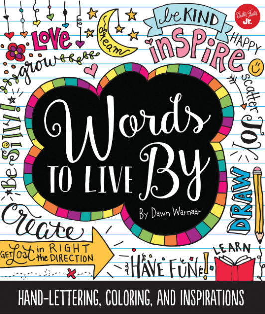 Marissa's Books & Gifts, LLC 9781633221000 Words to Live By: Creative Hand-lettering, Coloring, and Inspirations