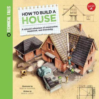 Marissa's Books & Gifts, LLC 9781633221413 How to Build a House