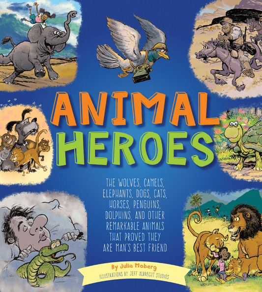 Marissa's Books & Gifts, LLC 9781633221598 Animal Heroes