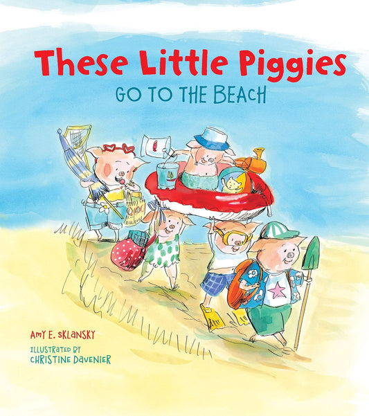 Marissa's Books & Gifts, LLC 9781633223806 These Little Piggies Go to the Beach