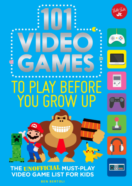 Marissa's Books & Gifts, LLC 9781633223851 101 Video Games to Play Before You Grow Up