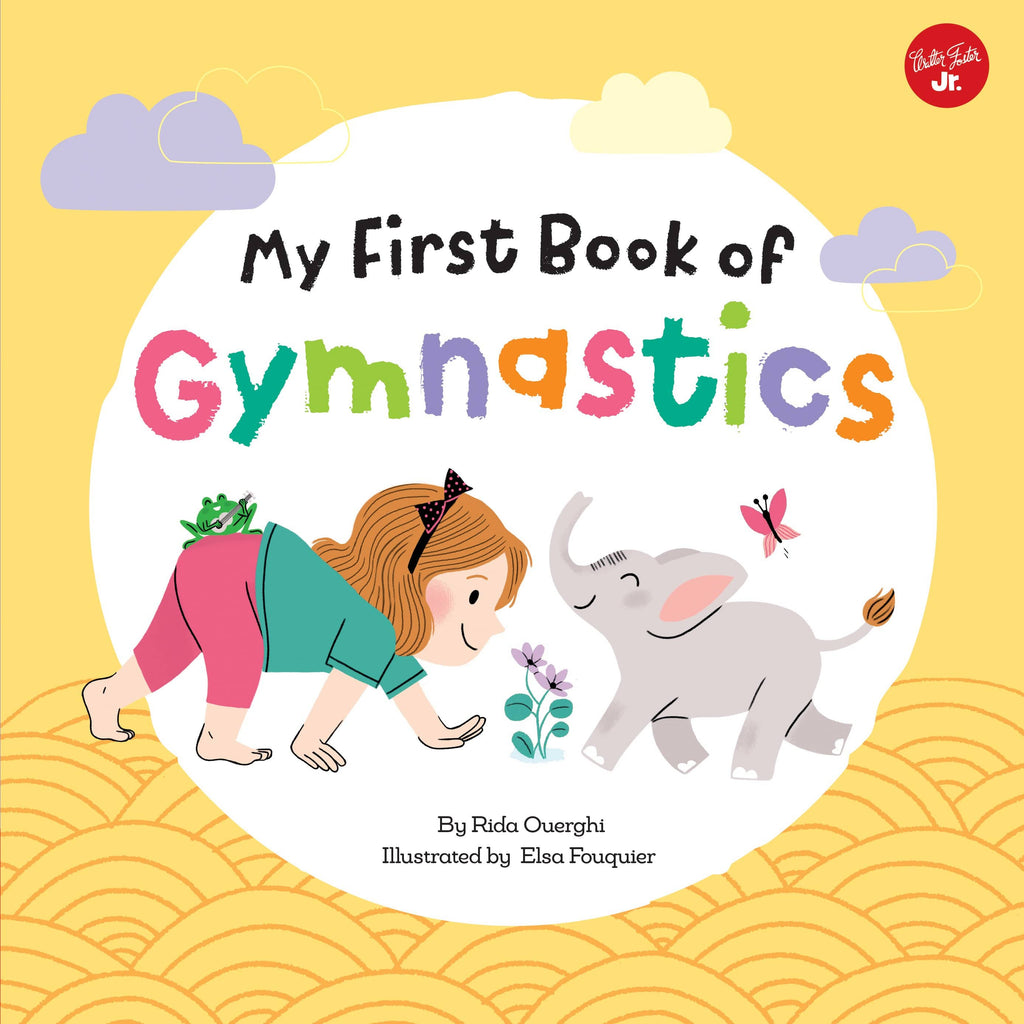 Marissa's Books & Gifts, LLC 9781633226296 My First Book of Gymnastics: Movement Exercises for Young Children