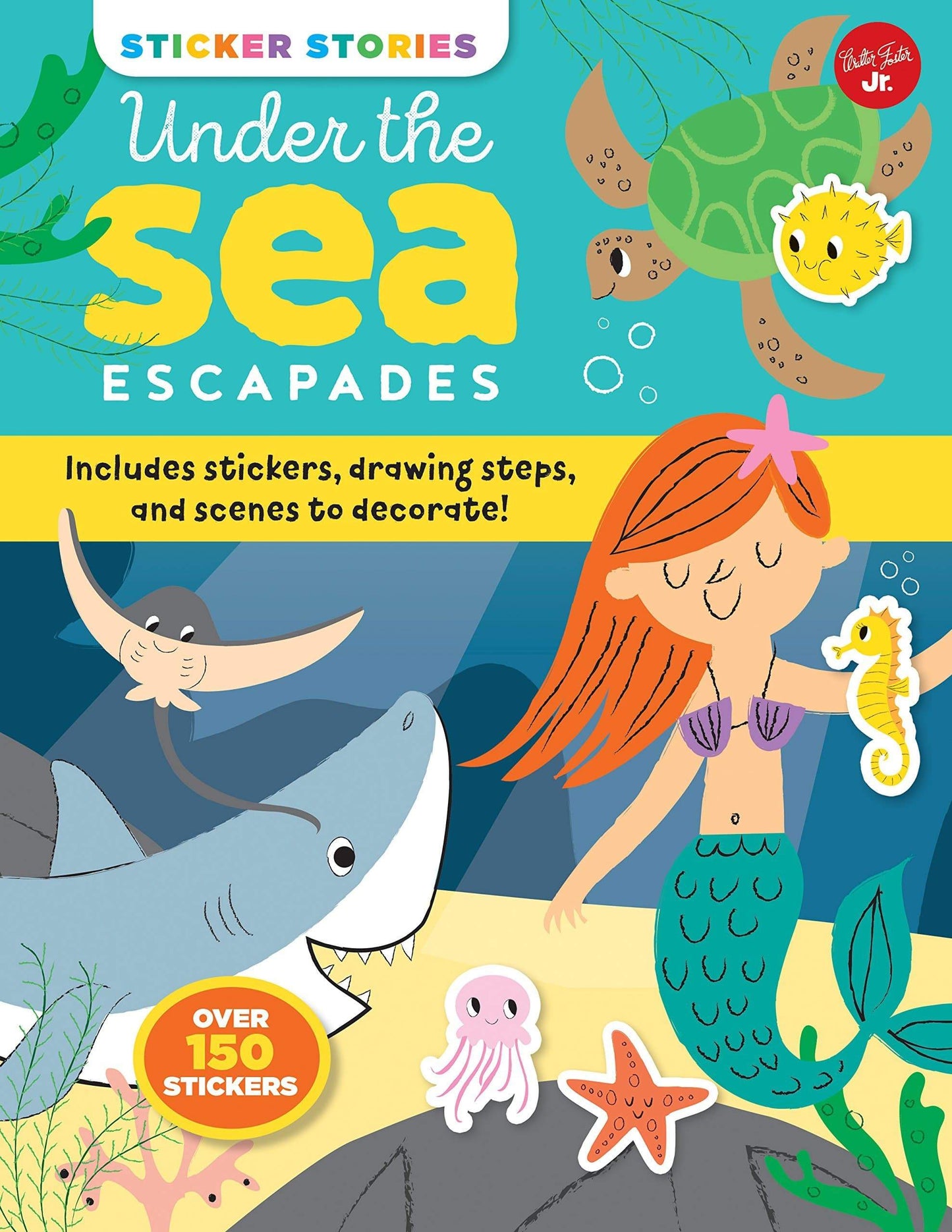 Marissa's Books & Gifts, LLC 9781633226692 Sticker Stories: Under The Sea Escapades: Includes Stickers, Drawing Steps, And Scenes To Decorate!