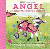 Marissa's Books & Gifts, LLC 9781633226746 Goa Kids - Goats Of Anarchy: Angel And Her Wonderful Wheels: A True Story Of A Little Goat Who Walked With Wheels