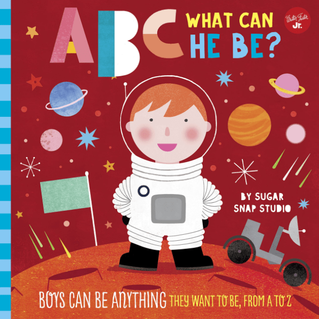 Marissa's Books & Gifts, LLC 9781633227248 ABC What Can He Be?: Boys Can Be Anything They Want to Be, From A to Z