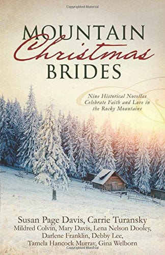Marissa's Books & Gifts, LLC 9781634098908 Mountain Christmas Brides: Nine Historical Novellas Celebrate Faith and Love in the Rocky Mountains
