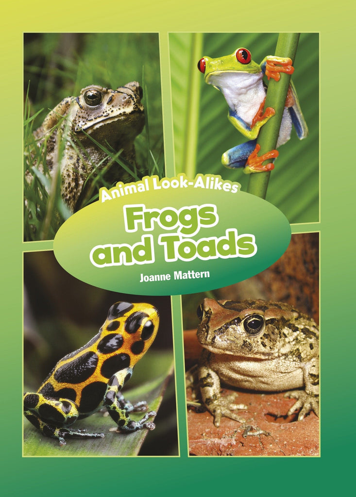 Frogs　and　Toads:　Animal　Look-Alikes