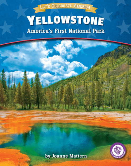 Marissa's Books & Gifts, LLC 9781634402200 Yellowstone: America's First National Park